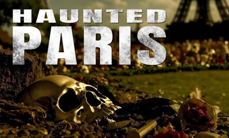The Haunted Paris Experience - Why a haunted walk works so well in Paris